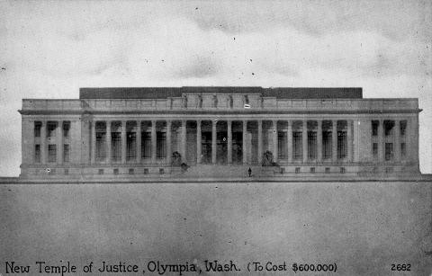 A black and white illustration of the Temple of Justice, which follows a Classical architectural style with its large columns. The bottom of the illustration has the words "New Temple of Justice, Olympia, Wash. (To cost $600,000)" written on it.